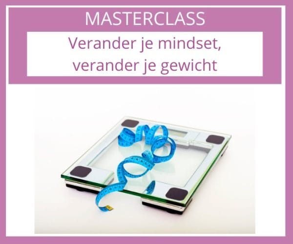 Masterclass-verander-je-mindset-verander-je-gewicht